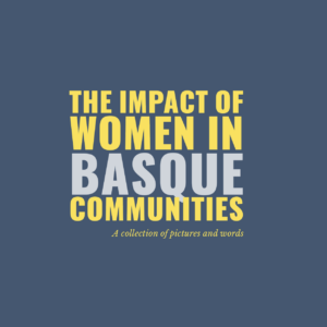 The Impact of Women in Basque Communities, Ed. 2